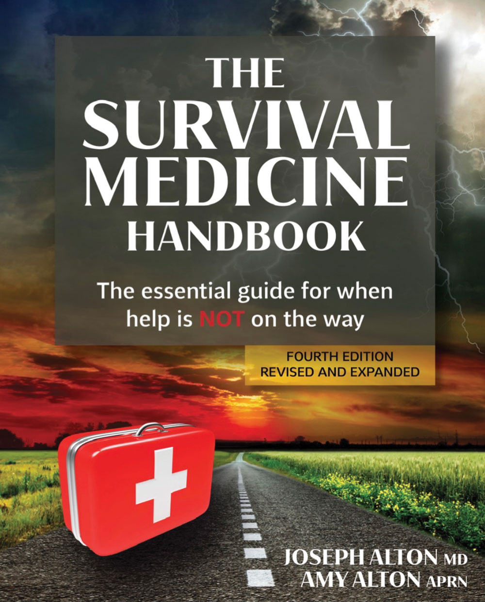The Survival Medicine Handbook, 4th Edition